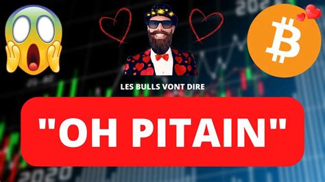 Bitcoin Btc Ethereum Eth Les Bulls Vont Tous Dire Oh Pitain