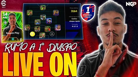 Ao Vivo Em Busca Da Divis O No Efootball Mobile K Youtube