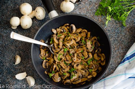 Funghi Trifolati In Padella Ricetta Facile E Veloce Le Ricette Di