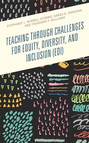 Teaching Through Challenges For Equity Diversity And Inclusion Edi