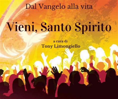 Vieni Santo Spirito Dolce Sentire