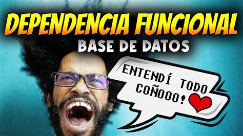 Que Son Las Dependencias Funcionales En Base De Datos Bien Explicado