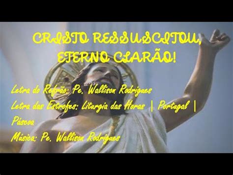 CRISTO RESSUSCITOU ETERNO CLARÃO Processional de Entrada Tempo