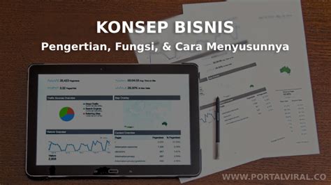 Konsep Bisnis Pengertian Fungsi Dan Cara Terbaik Menyusunnya