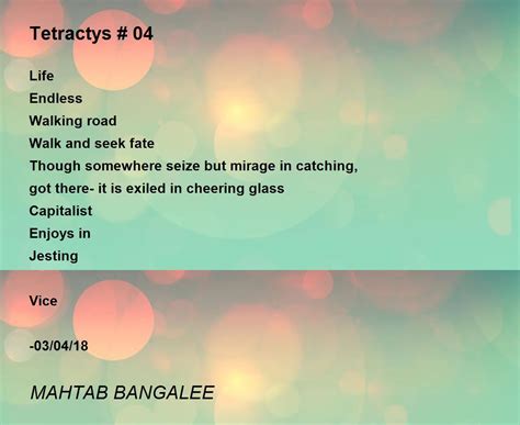 Tetractys 04 Tetractys 04 Poem By Mahtab Bangalee