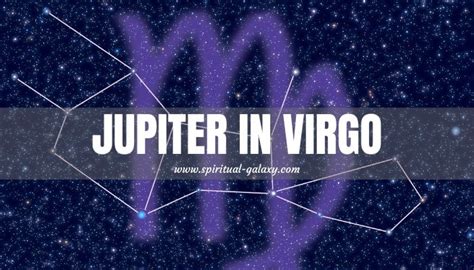 Jupiter in Virgo: No Pain, No Gain! - Spiritual-Galaxy.com