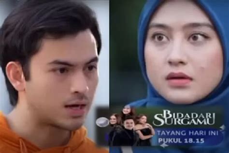 Sinopsis Bidadari Surgamu 11 Oktober 2023 Sakinah Keras Kepala Denis