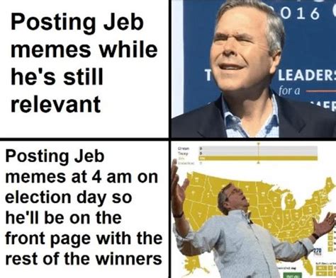 Making Him Relevant Jeb Bush Know Your Meme