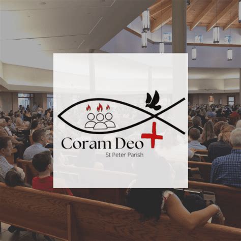 Join The Coram Deo Small Group St Peter Catholic Church