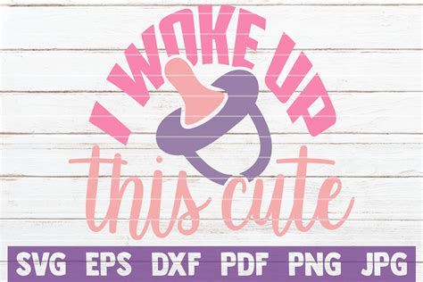 I Woke Up This Cute Svg Cut File By Mintymarshmallows Thehungryjpeg