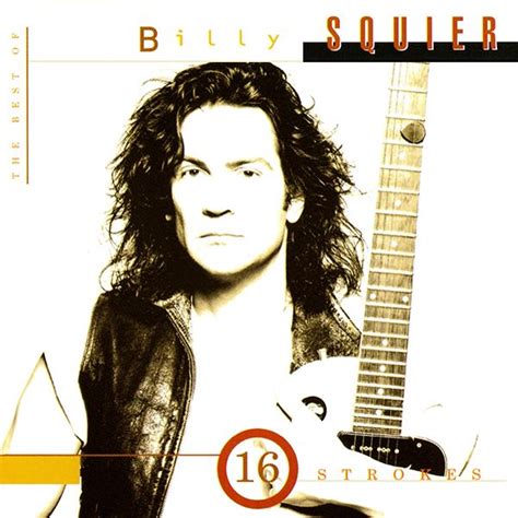 16 Strokes: The Best Of Billy Squier - Billy Squier mp3 buy, full tracklist