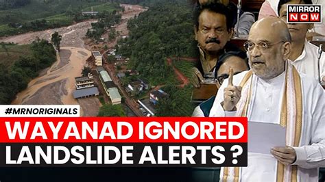 Wayanad Landslide Amit Shah Pinarayi Vijayan Cross Swords Over