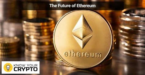 Everything About Ethereum The Most Comprehensive Step By Step Guide