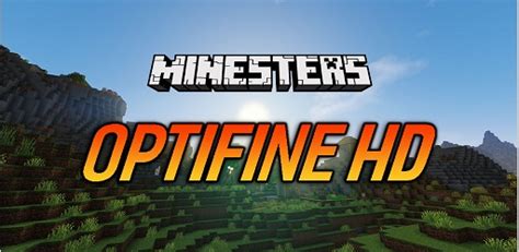 Download Optifine HD Mod - Minesters