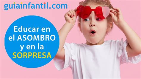 Qué aprenden los niños de la sorpresa y por qué fomentar esta emoción