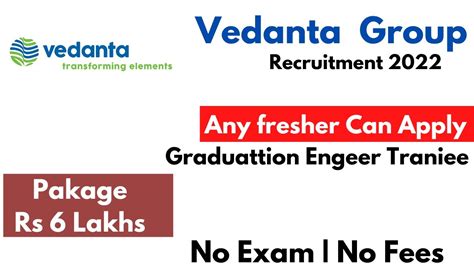 Vedanta Group Jobs For Freshers Package Rs 6Lakhs Graduate Engineer