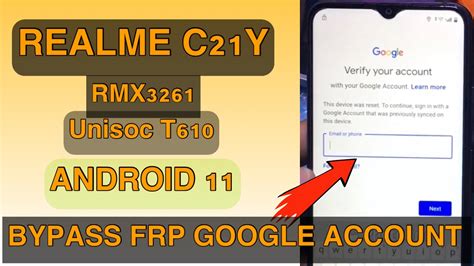 Realme C21Y RMX3261 FRP GOOGLE ACCOUNT BYPASS UNISOC T610 Android