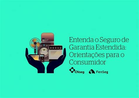 Pdf Entenda O Seguro De Garantia Estendida Orienta Es Para O