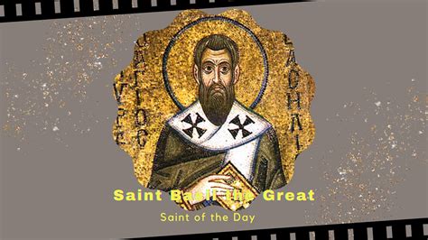 Hagios Saint Of The Day January Saint Basil The Great Youtube