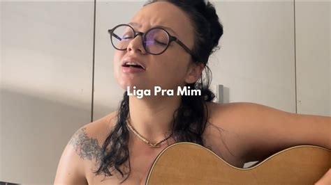 Liga Pra Mim Calcinha Preta Anna Maia YouTube