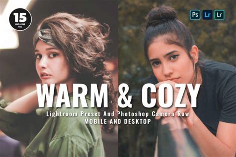 15 Warm And Cozy Lightroom Presets Graphic By ZHidayat Creative Fabrica