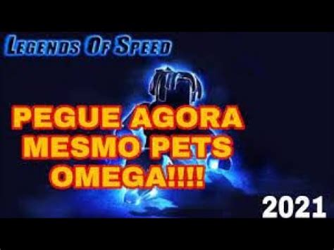 Como conseguir Pets ômegas de graça no Legends Of Speed YouTube