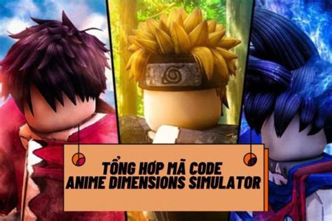 Code Anime Dimensions Simulator M I Nh T Update