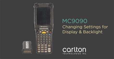 How to Change MC9090 Display and Backlight Settings - Step by Step