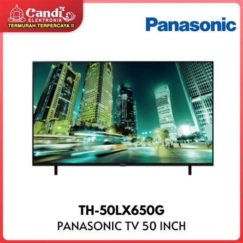 PANASONIC LED 4K HDR Android TV 50 Inch LX650 Series TH 50LX650G