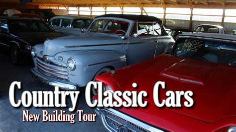 New Building Tour Country Classic Cars Part 1 Youtube