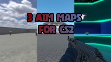 Master Your Aim With These Essential Cs Maps Youtube