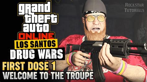 GTA Online First Dose 1 Welcome To The Troupe Los Santos Drug Wars