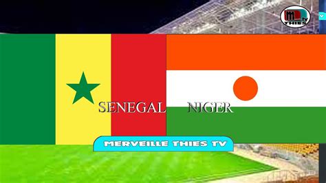 SENEGAL FACE NIGER AU STADE ABDOULAY WADE YouTube