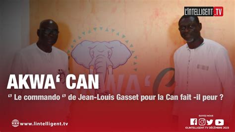 Akwa Can Du D Cembre Le Commando De Jean Louis Gasset Pour