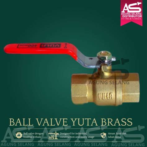 Promo Ball Valve Yuta Inch Kuningan Ginal Stop Kran Keran Brass