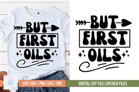 But First Oils Svg Design Graphic By Svgstudiodesignfiles Creative