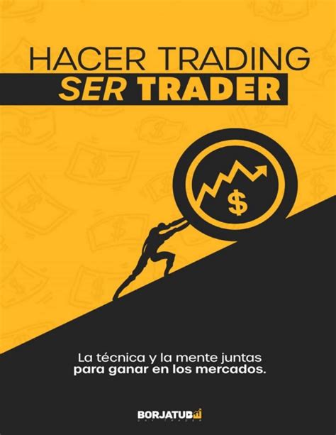 Hacer Trading Ser Trader