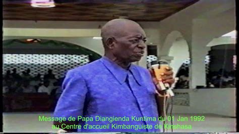 Message De Papa Diangienda Kuntima Du 1 Jan 1992 Au Centre D Accueil