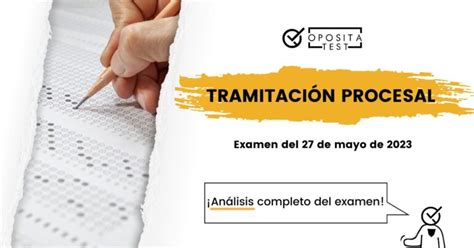 Análisis completo del examen de Tramitación Procesal de 2023