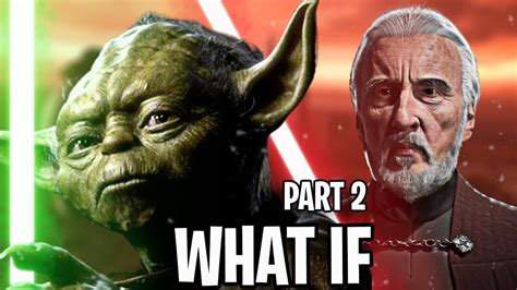 Yoda Follows Dooku Instead Of Yaddle What If Part 2 Youtube