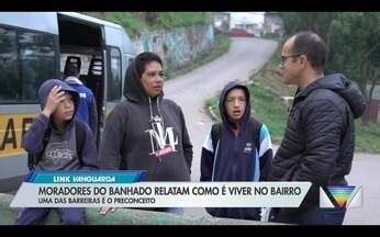 Link Vanguarda Moradores do Banhado relatam como é viver no bairro