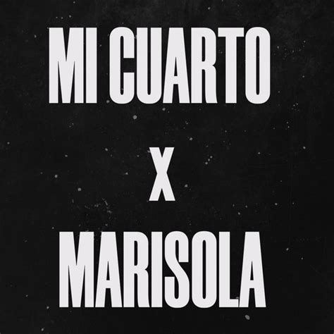 Marisola Vs Mi Cuarto Remix Single By Max Escurra Spotify