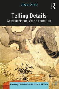 Telling Details Chinese Fiction World Literature Mclc Resource Center