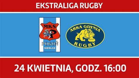 CAŁY MECZ Ekstraliga Rugby MKS Pogoń Awenta Siedlce RC Arka Gdynia