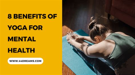 8 Benefits Of Yoga For Mental Health 44 Dreams