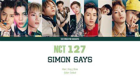 NCT 127 Simon Says COLOR CODED LYRICS Han Rom Eng YouTube