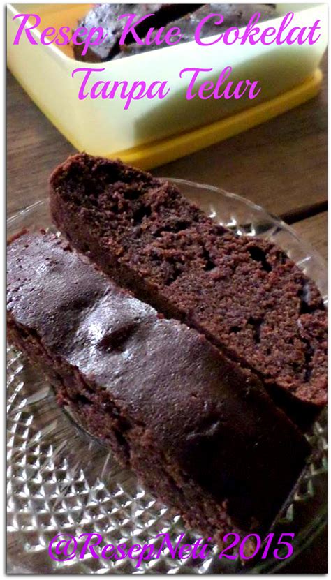 Resep Kue Cokelat Tanpa Telur Chocolate Cake Recipe Without Egg