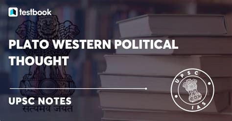 Plato Western Political Thought Plato S Theory Of Ideas For Upsc