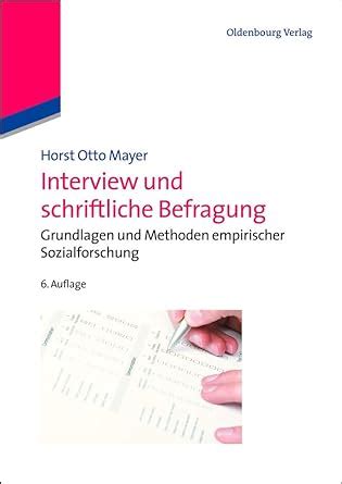 Interview Und Schriftliche Befragung Grundlagen Und Methoden