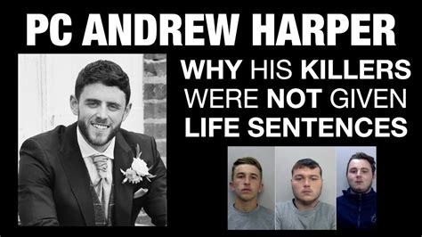 Pc Andrew Harper Why His Killers Were Not Given A Life Sentence